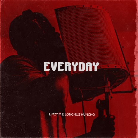 Everyday ft. Limzy M | Boomplay Music