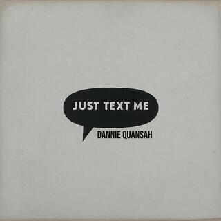 Just Text Me lyrics | Boomplay Music