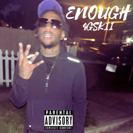 Enough | Boomplay Music