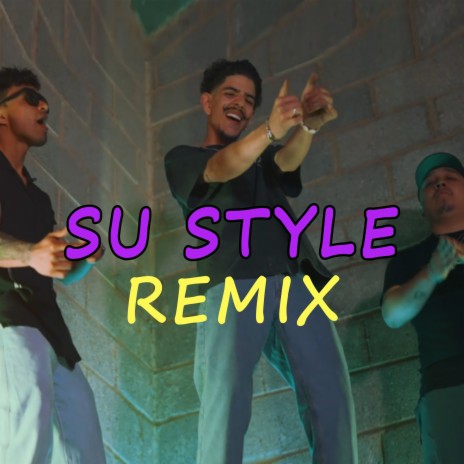 Su Style (Remix) ft. 216 & Dani Valencia | Boomplay Music