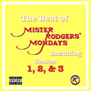 The Best Of Mister Rodgers Mondays