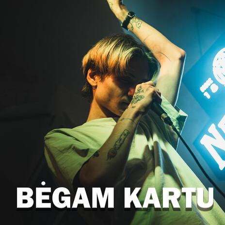 BĖGAM KARTU | Boomplay Music