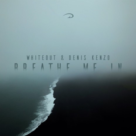 Breathe Me In ft. Denis Kenzo