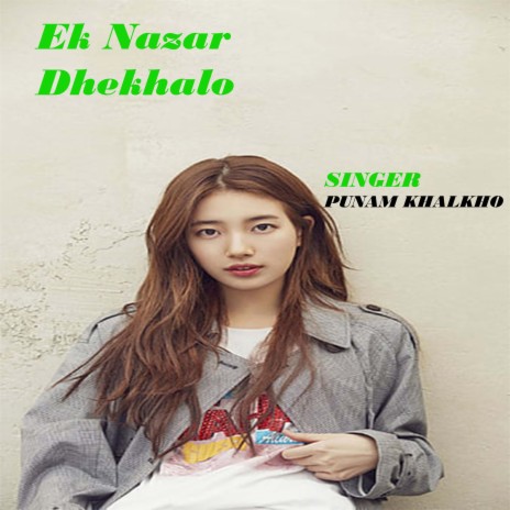 Ek Nazar Dhekhalo | Boomplay Music