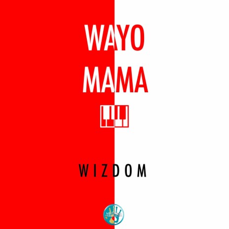 Wayo Mama | Boomplay Music