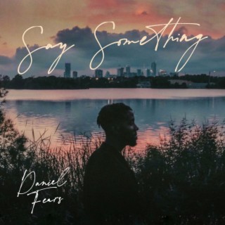 Say Something