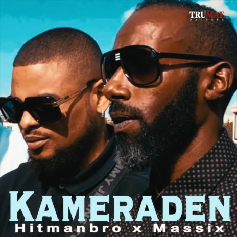 Kameraden ft. Massix