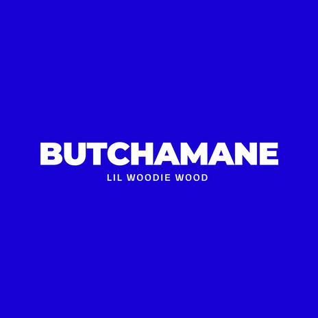 Butchamane ft. Butcha & Sammie | Boomplay Music