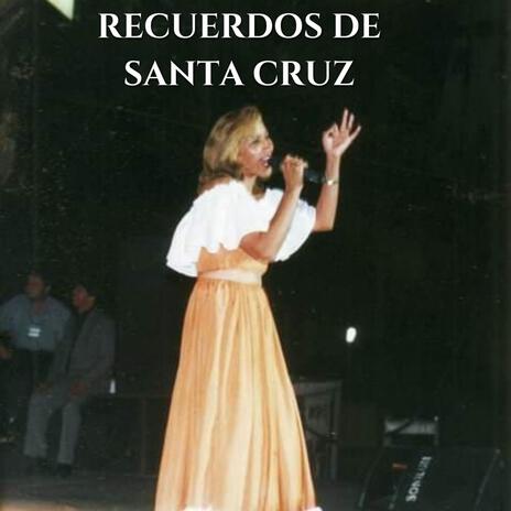 Recuerdos de Santa Cruz | Boomplay Music