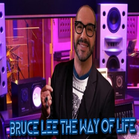 Bruce Lee: The Way of Life | Boomplay Music