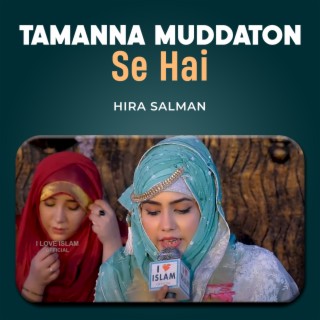 Tamanna Muddaton Se Hai