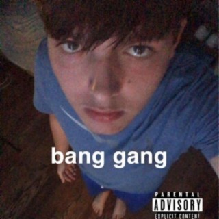 bang gang