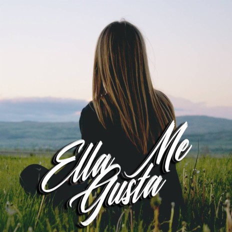 Ella Me Gusta ft. Sur Anónimo