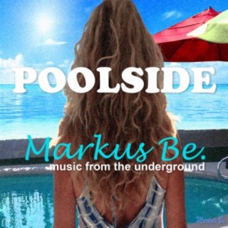 Poolside Music from the Underground