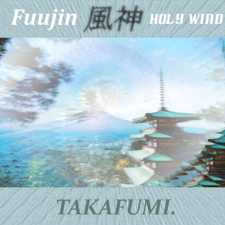 Fuujin (Holy Wind) (2023 Remaster) | Boomplay Music