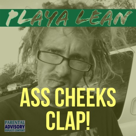 Ass Cheeks Clap! | Boomplay Music