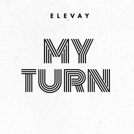 My Turn | Boomplay Music