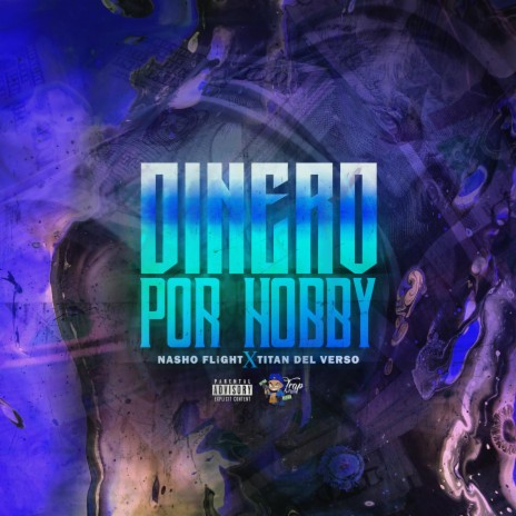 Dinero por hobby ft. NvshoFlight | Boomplay Music