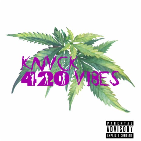 420 Vibes | Boomplay Music