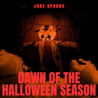 Dawn of the Halloween Season