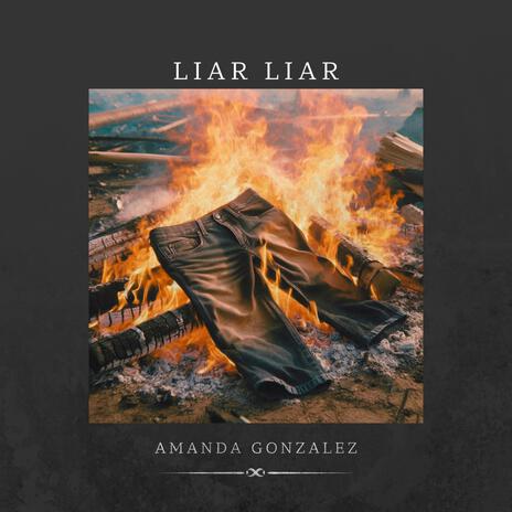 Liar Liar | Boomplay Music