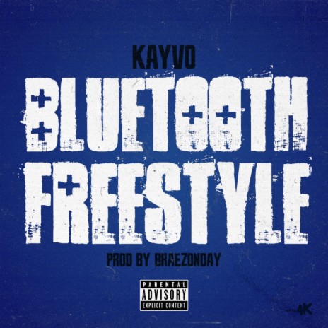 Bluetooth Freestyle ft. Kayvo