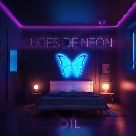 LUCES DE NEÓN | Boomplay Music