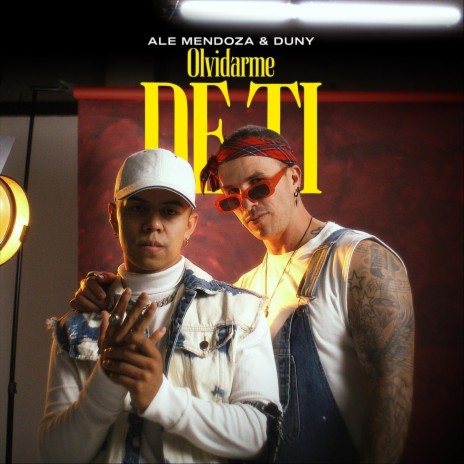 Olvidarme De Ti ft. Duny | Boomplay Music