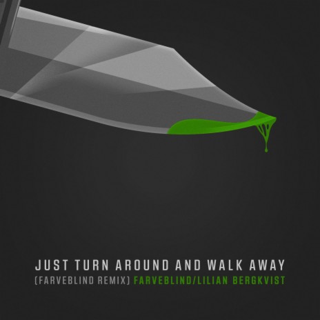 Just Turn Around And Walk Away (Hjerson Title Song) (Farveblind Remix) ft. Farveblind | Boomplay Music