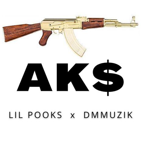 AK$ ft. Lil Pooks