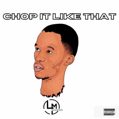 Chop It Like That | Boomplay Music