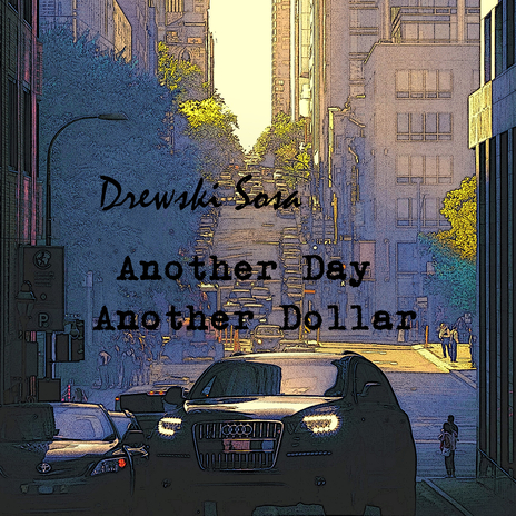 Another Day Another Dollar | Boomplay Music