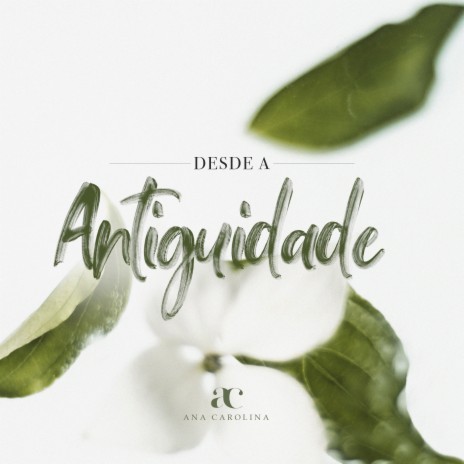 Desde a Antiguidade | Boomplay Music