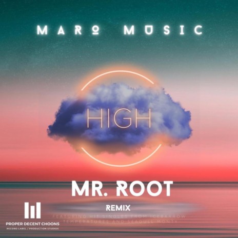 High (Mr. Root Remix) | Boomplay Music