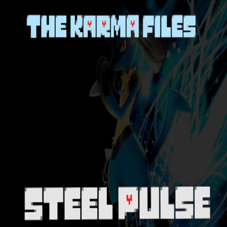 STEEL PULSE [The Karma Files] | Boomplay Music