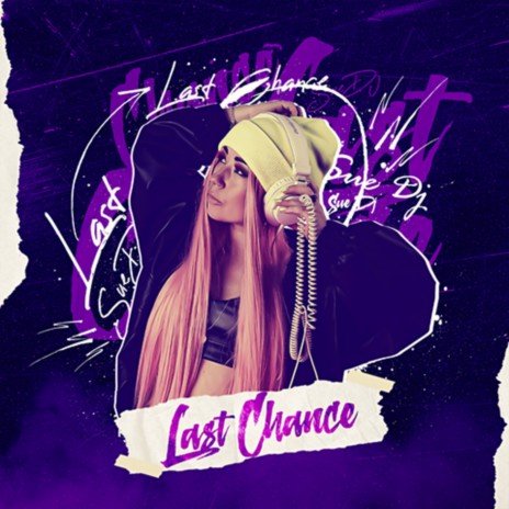 Last Chance ft. La La Life | Boomplay Music