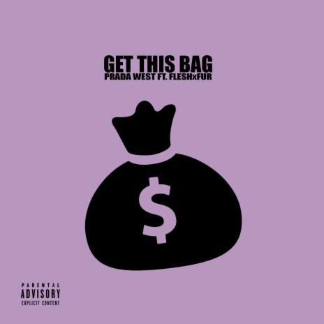 Get This Bag ft. Fleshxfur | Boomplay Music