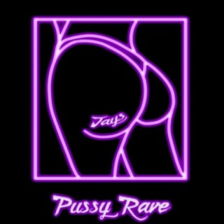 Pussy Rave