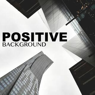 Positive Background