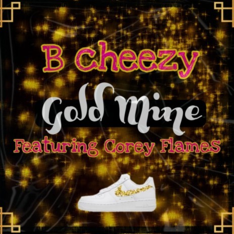 Gold Mine ft. Corey Flames | Boomplay Music