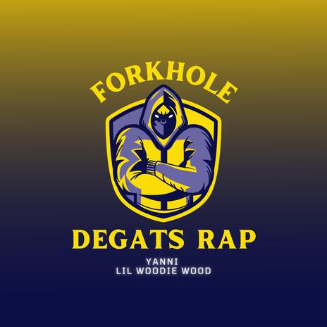 Forkhole ft. Yanni & Degats Rap | Boomplay Music