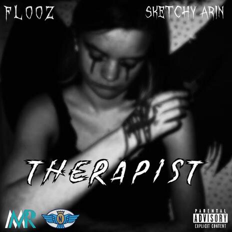 THERAPIST ft. SKETCHY ARIN | Boomplay Music