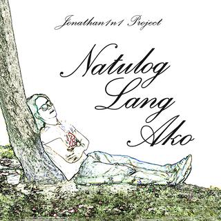 Natulog Lang Ako lyrics | Boomplay Music