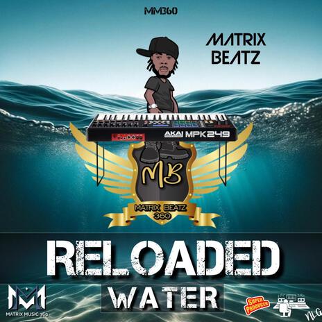 RELOADED WATER | Boomplay Music