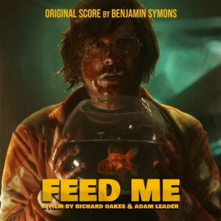 Feed Me (Original Motion Picture Soundtrack)