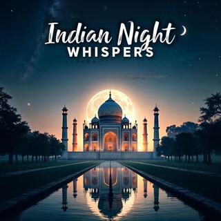 Indian Night Whispers