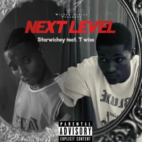 Next Level (feat. T Wise) | Boomplay Music