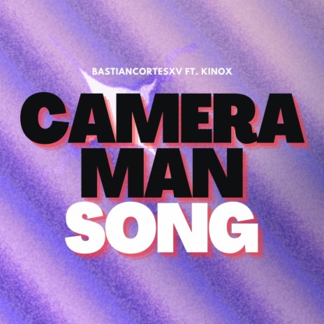 Camera Man Song (feat. Kinox) | Boomplay Music