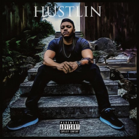 HUSTLIN | Boomplay Music