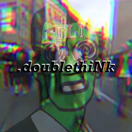 .Doublethink | Boomplay Music